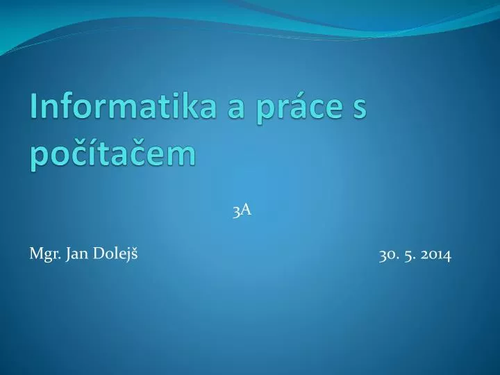 informatika a pr ce s po ta em