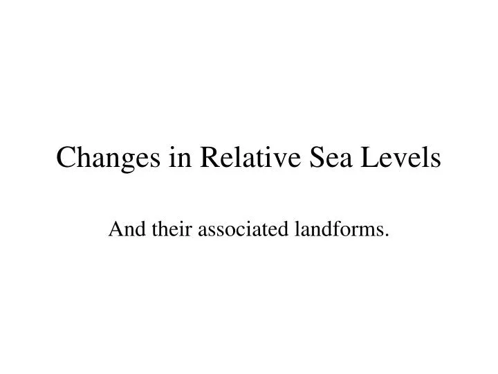 changes in relative sea levels