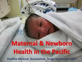 Maternal &amp; Newborn Health in the Pacific