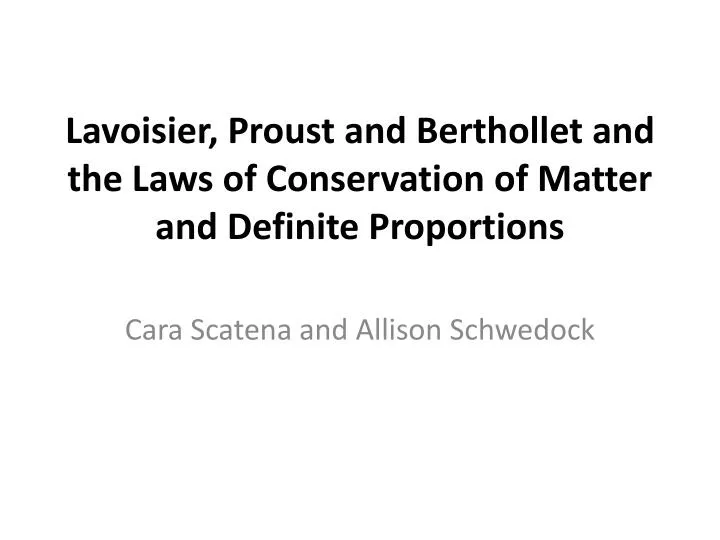 lavoisier proust and berthollet and the laws of conservation of matter and definite proportions