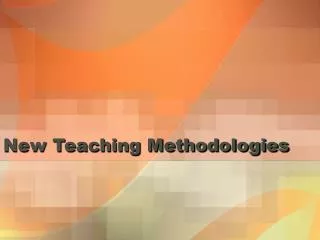 New Teaching Methodologies