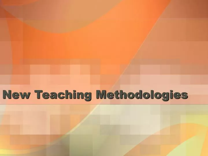 new teaching methodologies