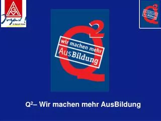q 2 wir machen mehr ausbildung