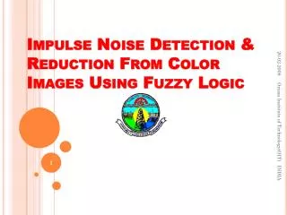 Impulse Noise Detection &amp; Reduction From Color Images Using Fuzzy Logic