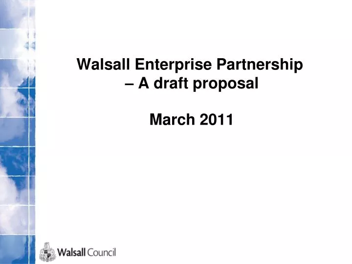 walsall enterprise partnership a draft proposal