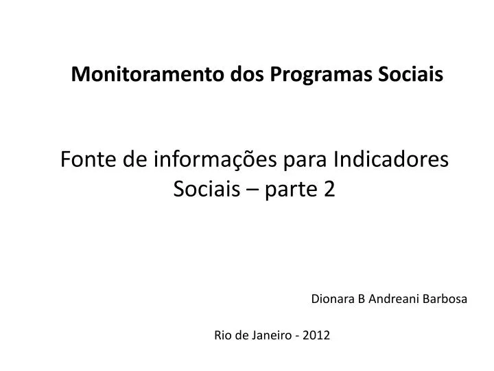 monitoramento dos programas sociais fonte de informa es para indicadores sociais parte 2