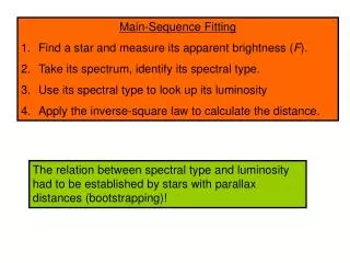 Main-Sequence Fitting Find a star and measure its apparent brightness ( F ).