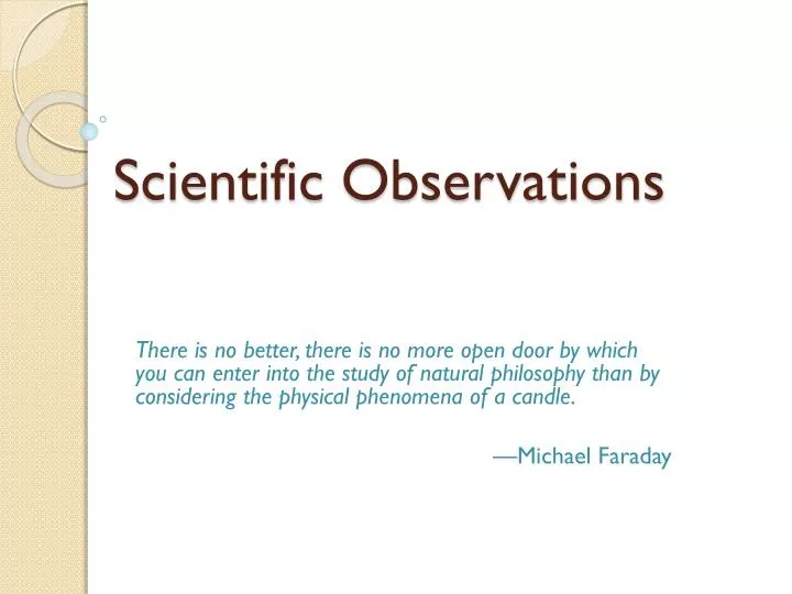 scientific observations