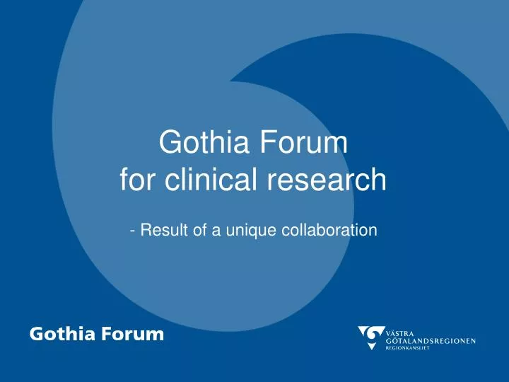gothia forum for clinical research