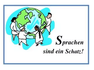 s prachen sind ein s chatz