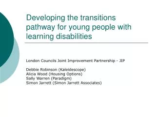 Developing the transitions pathway for young people with learning disabilities