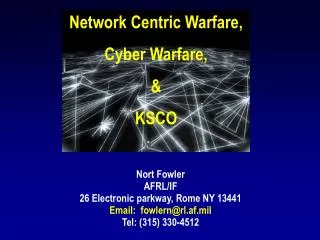 Network Centric Warfare, Cyber Warfare, &amp; KSCO