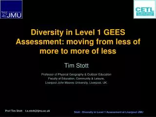 Diversity in Level 1 GEES Assessment: moving from less of more to more of less
