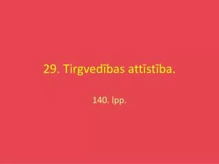 29 tirgved bas att st ba