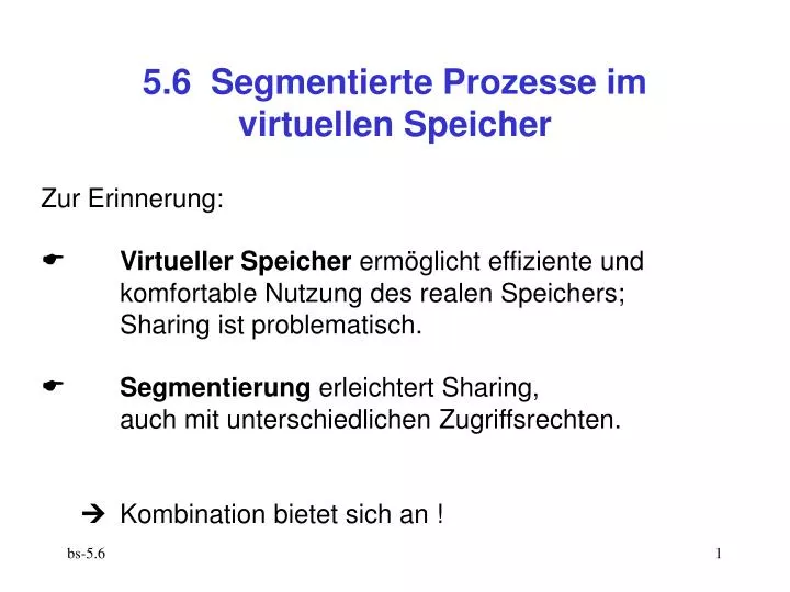 5 6 segmentierte prozesse im virtuellen speicher