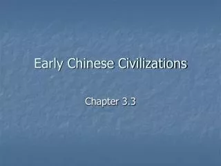 Early Chinese Civilizations