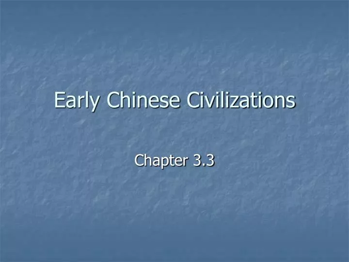 early chinese civilizations