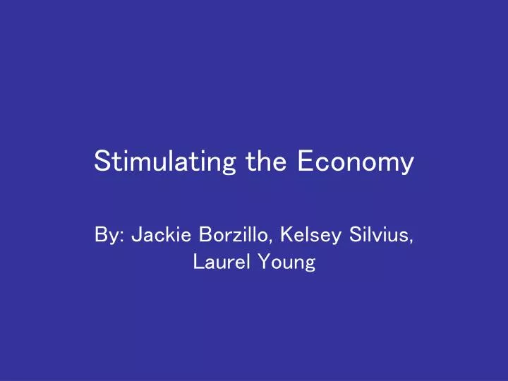 stimulating the economy