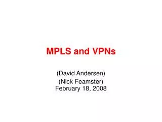 MPLS and VPNs