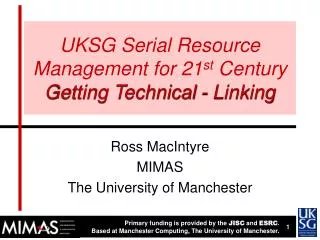 UKSG Serial Resource Management for 21 st Century Getting Technical - Linking