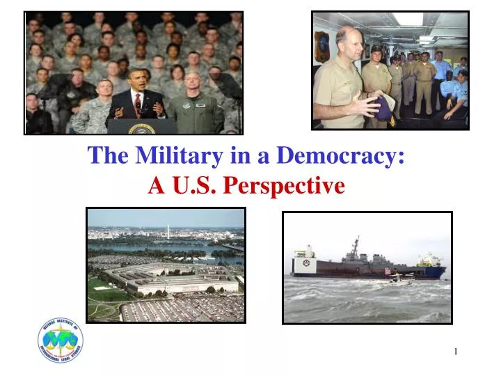 the military in a democracy a u s perspective