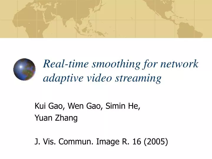 real time smoothing for network adaptive video streaming