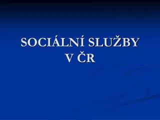 soci ln slu by v r