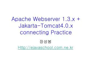 apache webserver 1 3 x jakarta tomcat4 0 x connecting practice