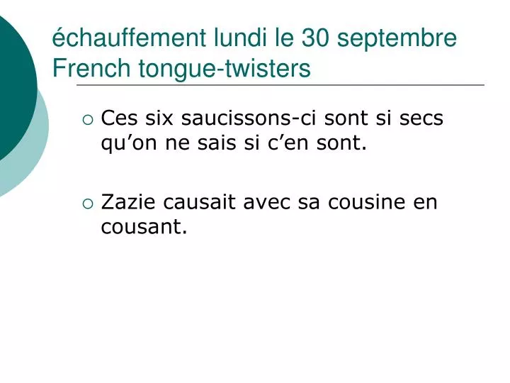 chauffement lundi le 30 septembre french tongue twisters