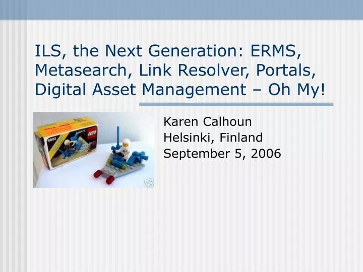 ils the next generation erms metasearch link resolver portals digital asset management oh my