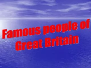 Famous people of Great Britain