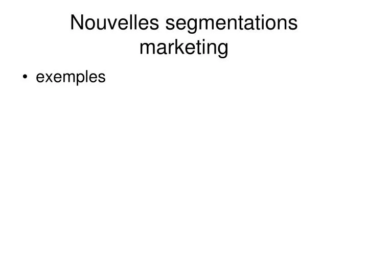 nouvelles segmentations marketing