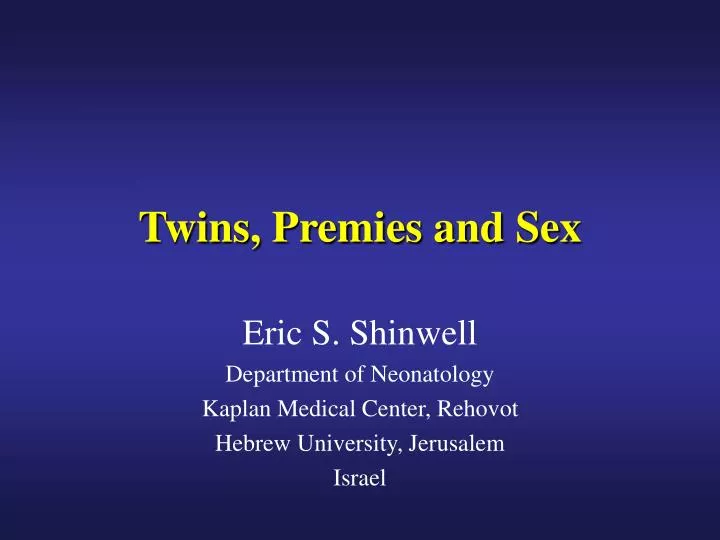 twins premies and sex