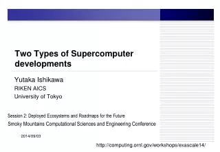 Two Types of Supercomputer developments