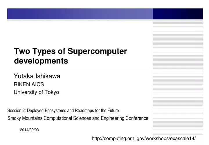 two types of supercomputer developments