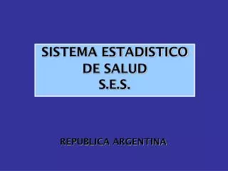 sistema estadistico de salud s e s