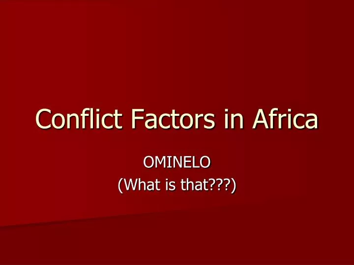 conflict factors in africa