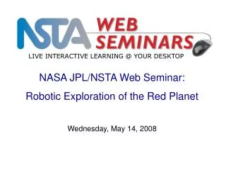 NASA JPL/NSTA Web Seminar: Robotic Exploration of the Red Planet