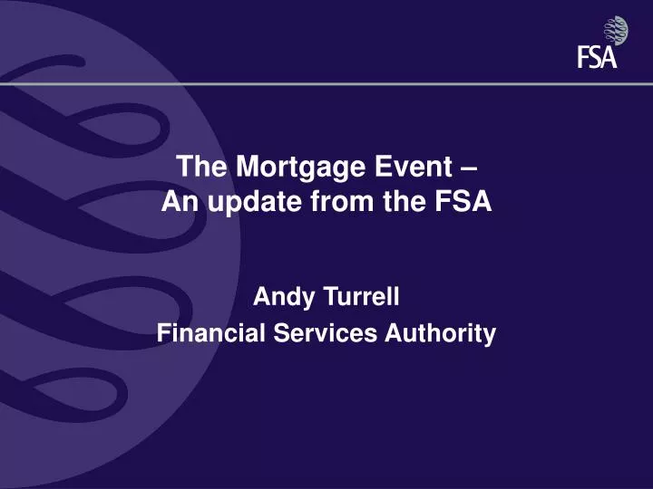 the mortgage event an update from the fsa