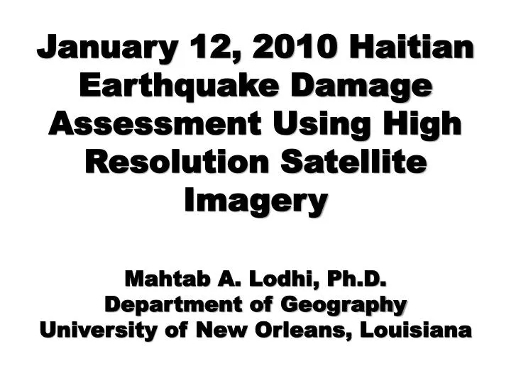 january 12 2010 haitian earthquake damage assessment using high resolution satellite imagery