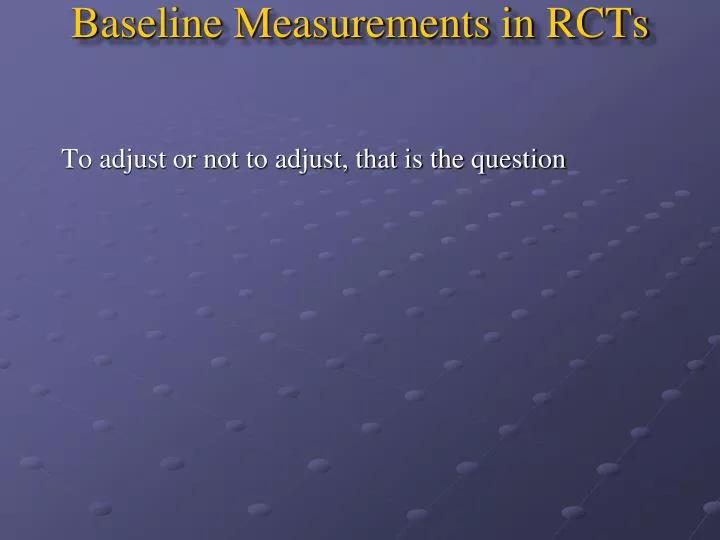 baseline measurements in rcts