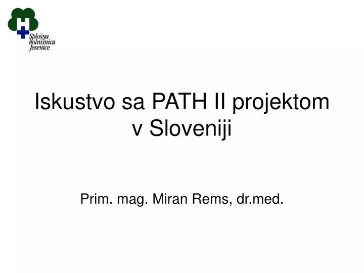 iskustvo sa path ii projektom v sloveniji