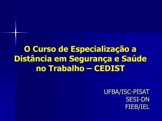 o curso de especializa o a dist ncia em seguran a e sa de no trabalho cedist