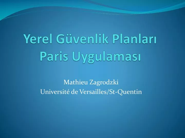 yerel g venlik planlar paris uygulamas