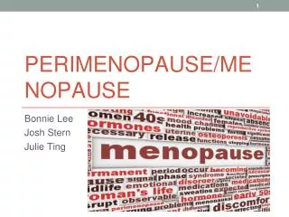 PERIMENOPAUSE/MENOPAUSE