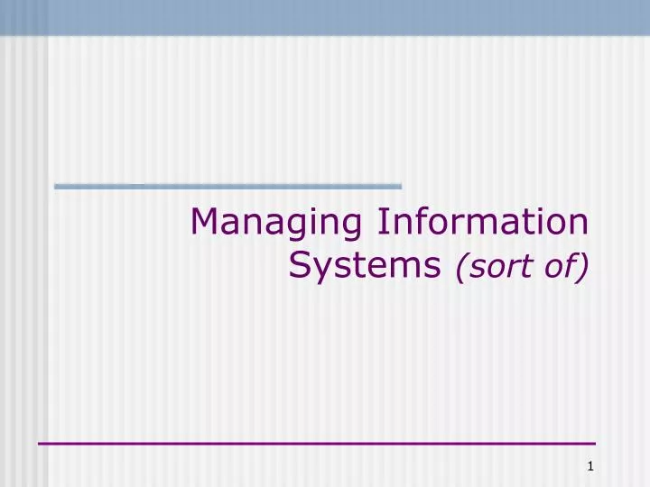managing information systems sort of