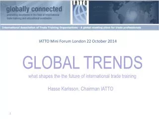 GLOBAL TRENDS what shapes the the future of international trade training