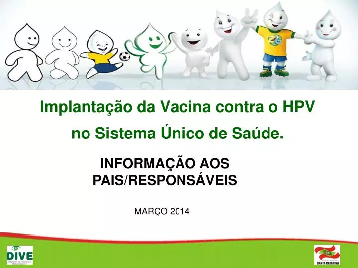 implanta o da vacina contra o hpv no sistema nico de sa de