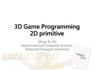 3D Game Programming 2D primitive