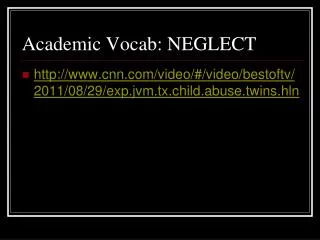 Academic Vocab: NEGLECT